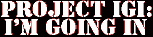 Project IGI: Im Going In