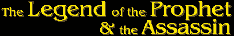 The Legend of the Prophet & the Assassin