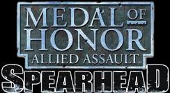 Medal of Honor Allied Assault: Spearhead Medal of Honor Allied Assault: Spearhead